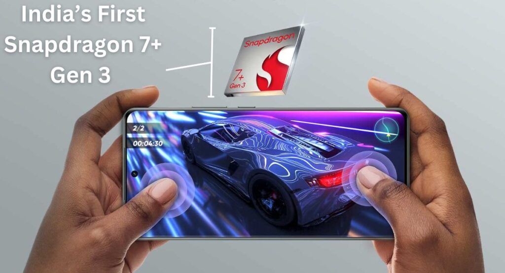 India’s First Snapdragon 7+ Gen 3 